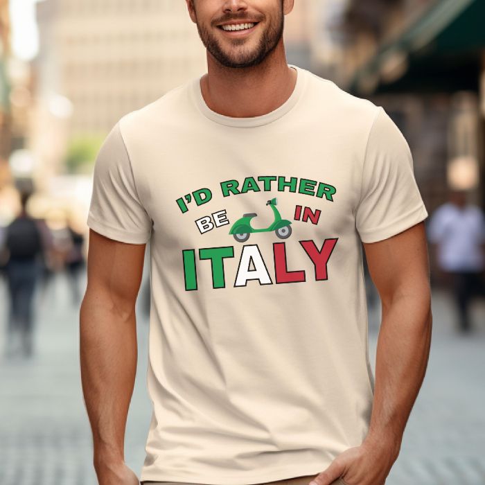 I'd Rather Be in Italy - T- Shirt