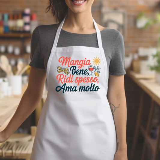 Mangia Bene, Ridi Spesso, Amo Molto Apron